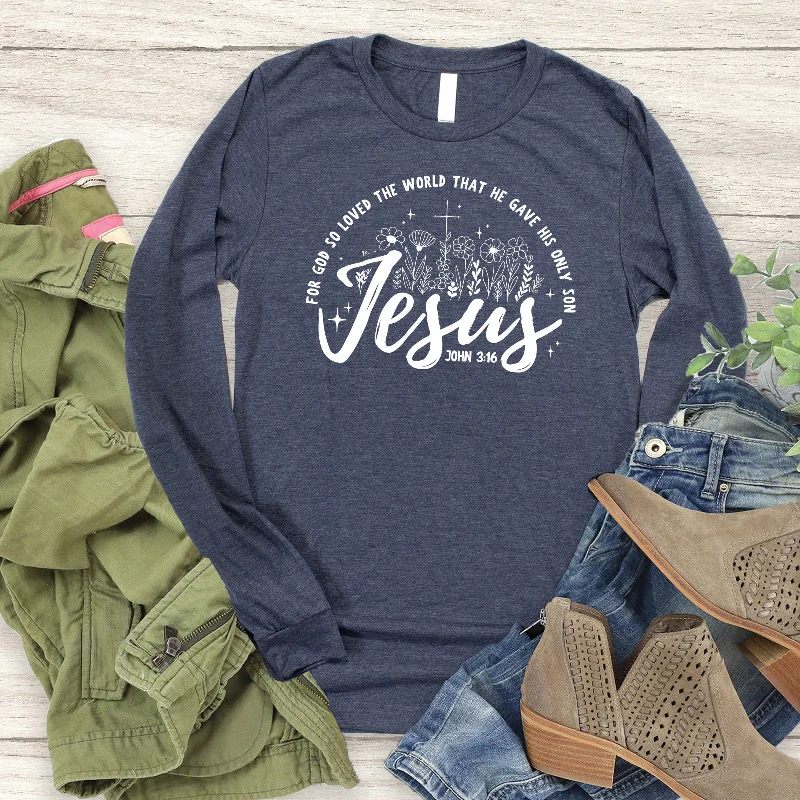 Stylish Spring Fashion His Only Son John 3:16 Long Sleeve